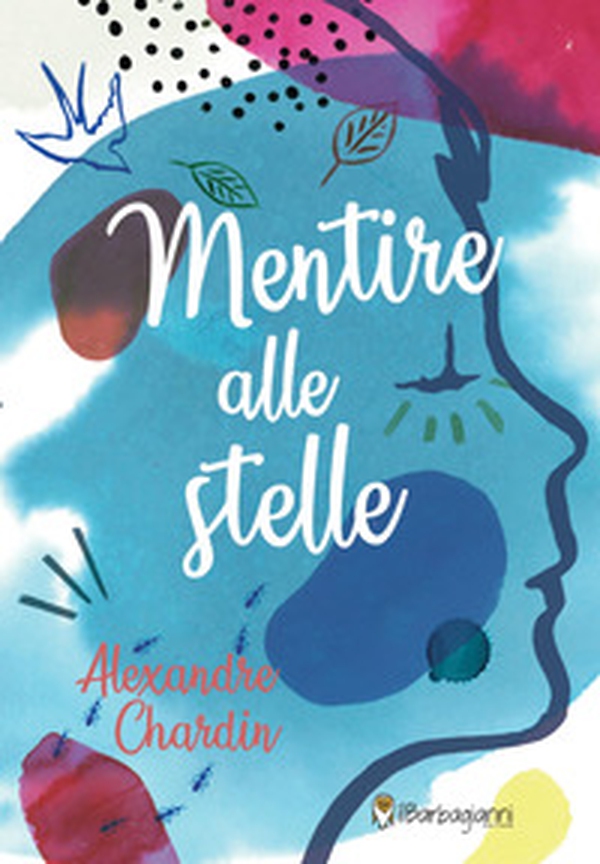 Mentire alle stelle - Librerie.coop