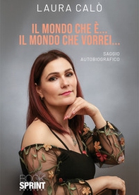 Il mondo che è... Il mondo che vorrei... - Librerie.coop