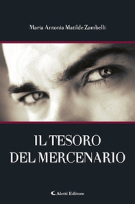 Il tesoro del mercenario - Librerie.coop