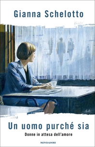 Un uomo purché sia - Librerie.coop