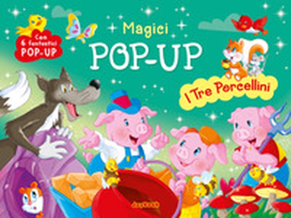 I tre porcellini. Magici pop-up - Librerie.coop I tre porcellini. Magici pop-up - Librerie.coop