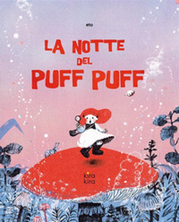 La notte del Puff Puff - Librerie.coop La notte del Puff Puff - Librerie.coop
