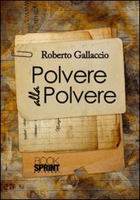Polvere alla polvere - Librerie.coop
