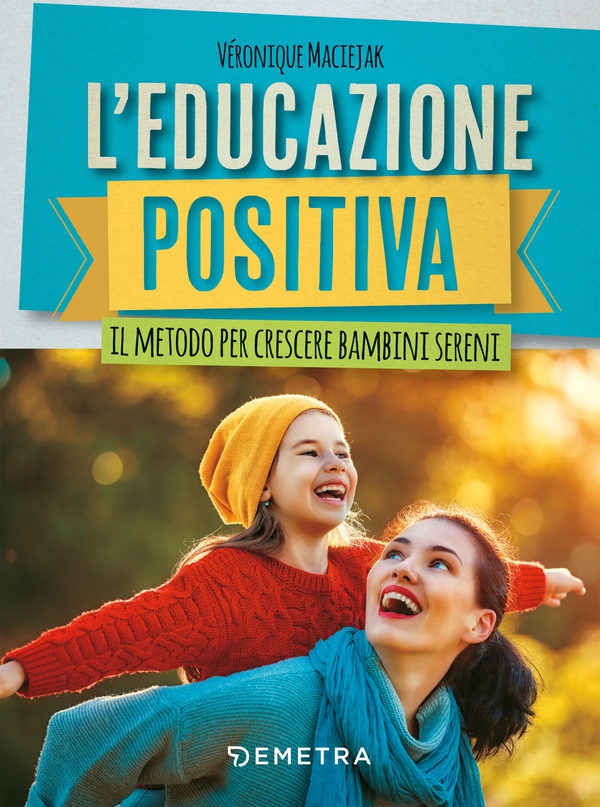 L'educazione positiva - Librerie.coop