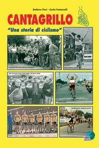 Cantagrillo. "Una storia di ciclismo" - Librerie.coop Cantagrillo. "Una storia di ciclismo" - Librerie.coop