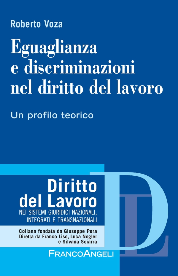 Eguaglianza e discriminazioni nel diritto del lavoro - Librerie.coop Eguaglianza e discriminazioni nel diritto del lavoro - Librerie.coop