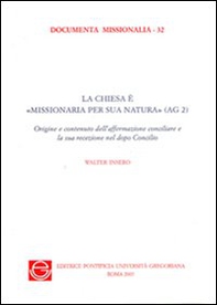 La Chiesa è «missionaria per sua natura» (AG 2) - Librerie.coop