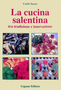 Cucina del Salento tra tradizione e innovazione - Librerie.coop