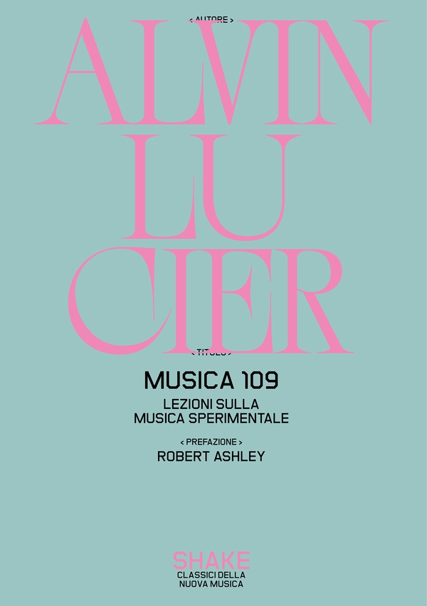Musica 109. Lezioni sulla musica sperimentale - Librerie.coop
