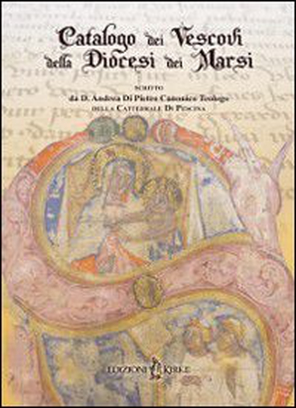 Catalogo dei vescovi della diocesi dei Marsi - Librerie.coop