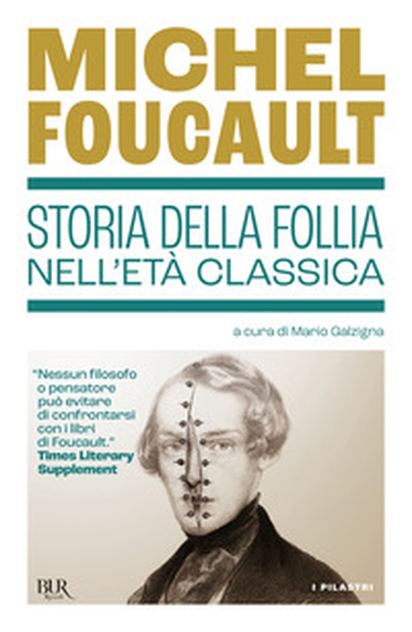 Storia della follia nell'età classica - Librerie.coop Storia della follia nell'età classica - Librerie.coop