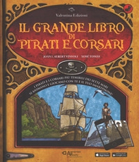Il grande libro di pirati e corsari. Con App - Librerie.coop