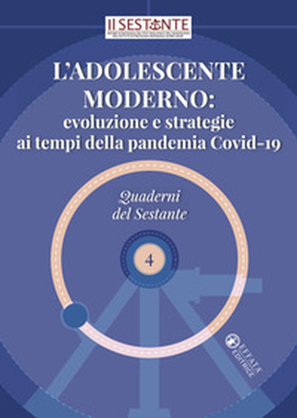 L'adolescente moderno: evoluzione e strategie ai tempi della pandemia Covid-19 - Librerie.coop L'adolescente moderno: evoluzione e strategie ai tempi della pandemia Covid-19 - Librerie.coop