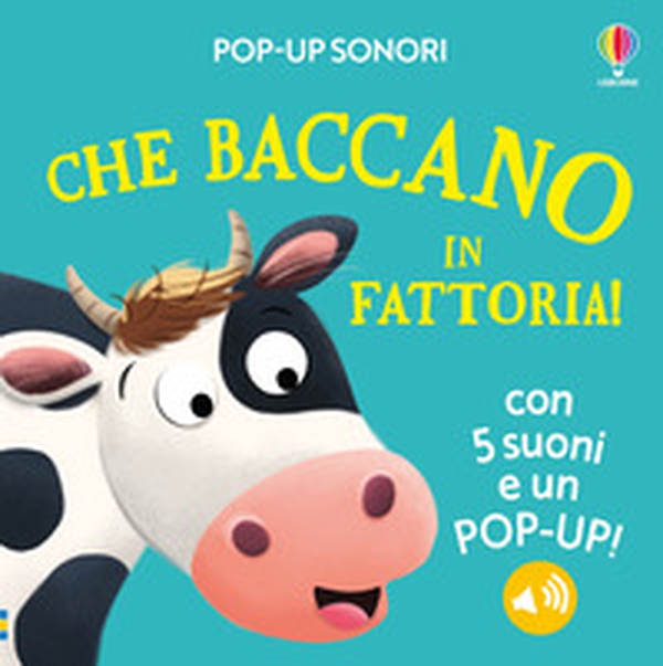 Che baccano in fattoria! Pop-up sonori - Librerie.coop Che baccano in fattoria! Pop-up sonori - Librerie.coop