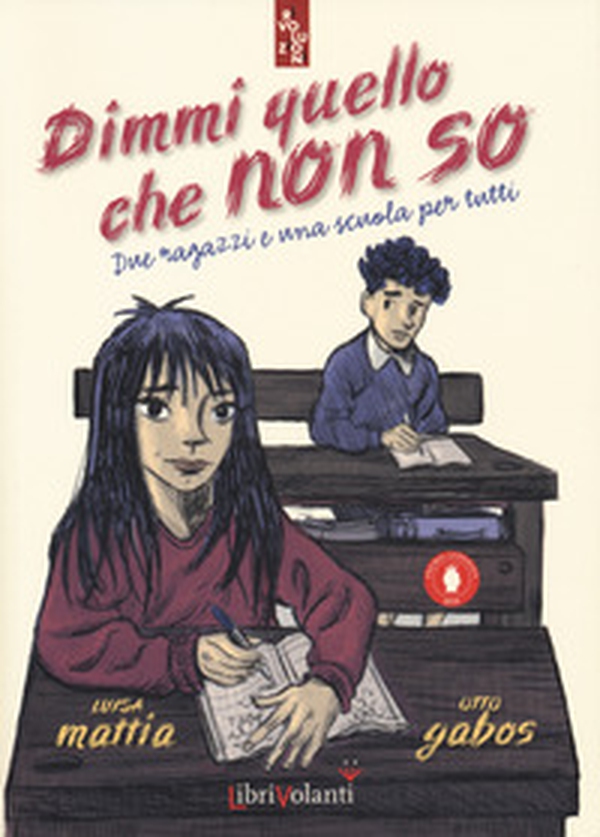 Dimmi quello che non so. Due ragazzi e una scuola per tutti - Librerie.coop Dimmi quello che non so. Due ragazzi e una scuola per tutti - Librerie.coop