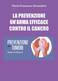 La prevenzione un'arma efficace contro il cancro - Librerie.coop