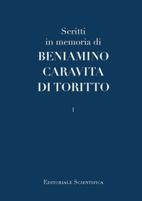 Scritto in memoria di Beniamino Caravita di Toritto - Librerie.coop Scritto in memoria di Beniamino Caravita di Toritto - Librerie.coop