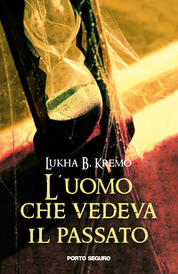 L'uomo che vedeva il passato - Librerie.coop L'uomo che vedeva il passato - Librerie.coop