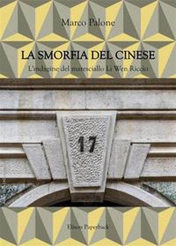 La smorfia del cinese. L'indagine del maresciallo Li Wen Riccio - Librerie.coop La smorfia del cinese. L'indagine del maresciallo Li Wen Riccio - Librerie.coop