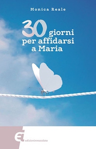 30 giorni per affidarsi a Maria - Librerie.coop 30 giorni per affidarsi a Maria - Librerie.coop