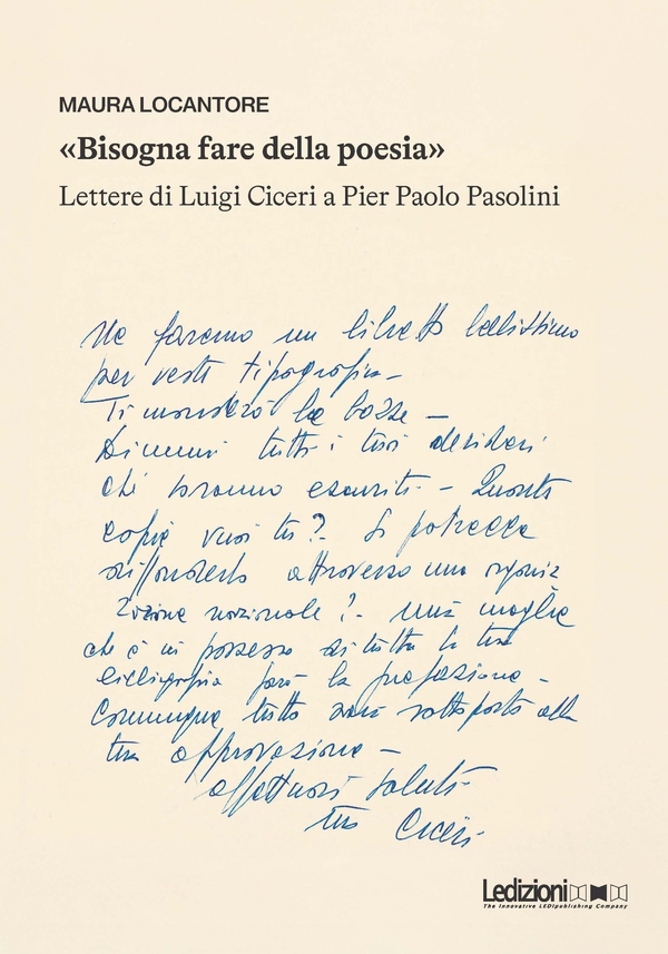 «Bisogna fare della poesia». Lettere di Luigi Ciceri a Pier Paolo Pasolini - Librerie.coop