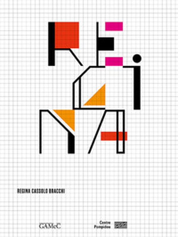 Regina Cassolo Bracchi. Regina. Ediz. italiana, francese e inglese - Librerie.coop Regina Cassolo Bracchi. Regina. Ediz. italiana, francese e inglese - Librerie.coop