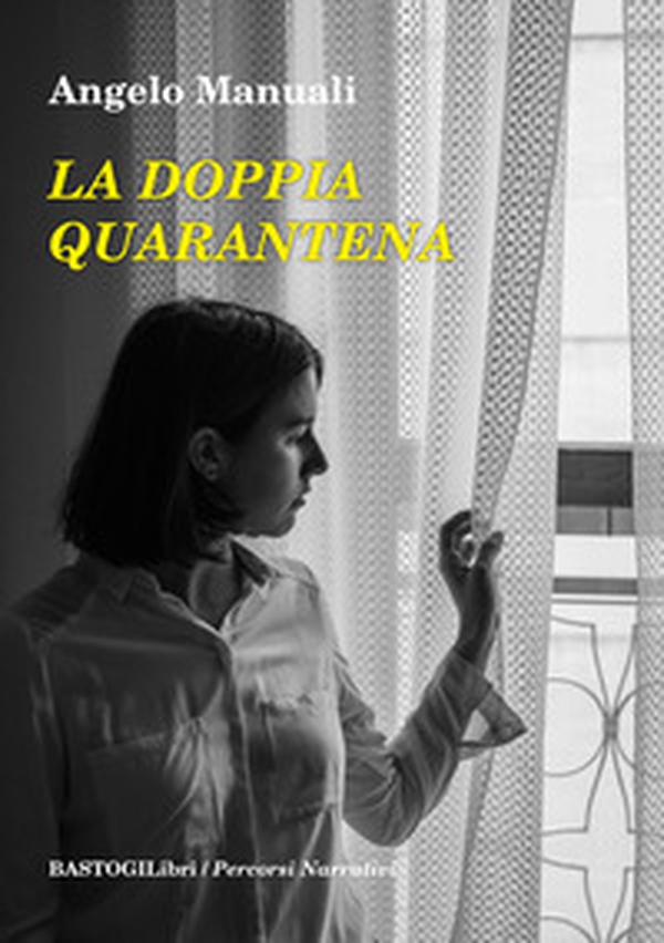 La doppia quarantena - Librerie.coop La doppia quarantena - Librerie.coop
