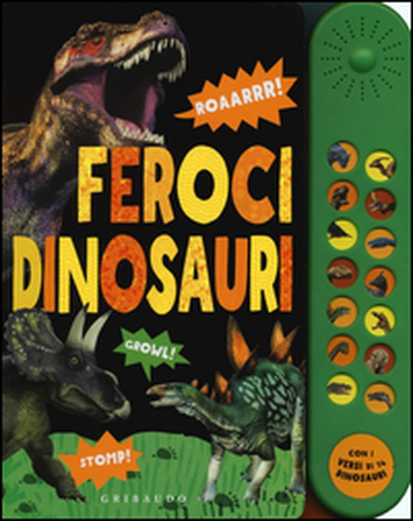 Feroci dinosauri. Libro sonoro - Librerie.coop Feroci dinosauri. Libro sonoro - Librerie.coop