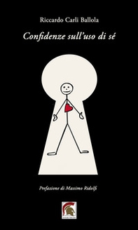 Confidenze sull'uso di sé - Librerie.coop Confidenze sull'uso di sé - Librerie.coop