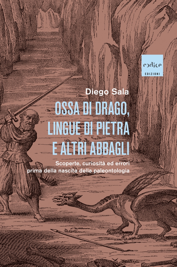 Ossa di drago, lingue di pietra e altri abbagli - Librerie.coop Ossa di drago, lingue di pietra e altri abbagli - Librerie.coop