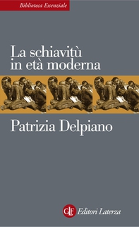 La schiavitù in età moderna - Librerie.coop