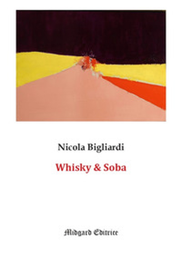 Whisky & Soba - Librerie.coop Whisky & Soba - Librerie.coop