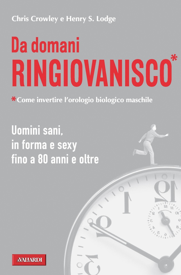 Da domani ringiovanisco - Librerie.coop Da domani ringiovanisco - Librerie.coop