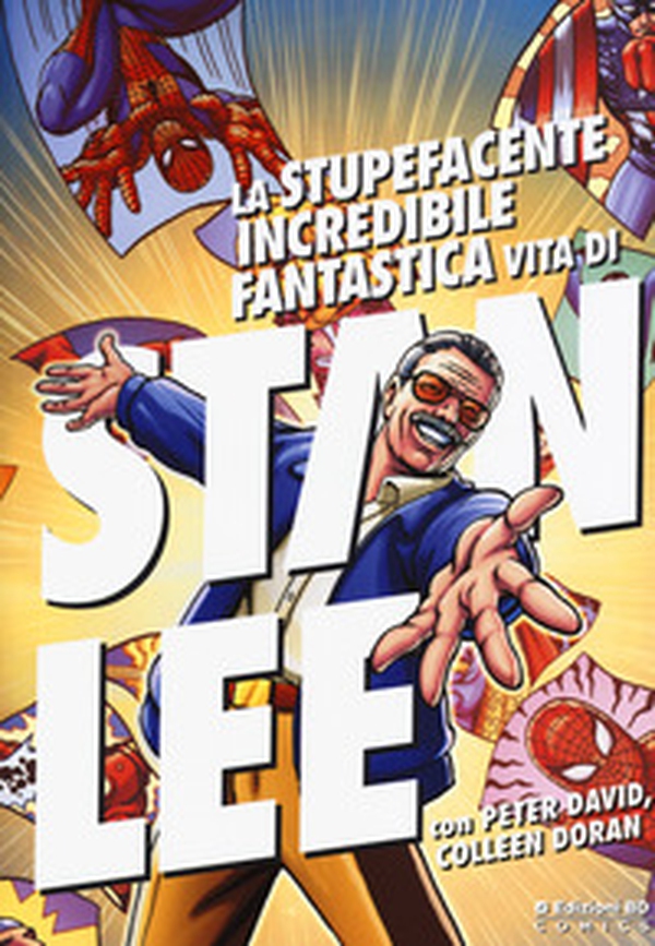 La stupefacente, incredibile, fantastica vita di Stan Lee - Librerie.coop La stupefacente, incredibile, fantastica vita di Stan Lee - Librerie.coop