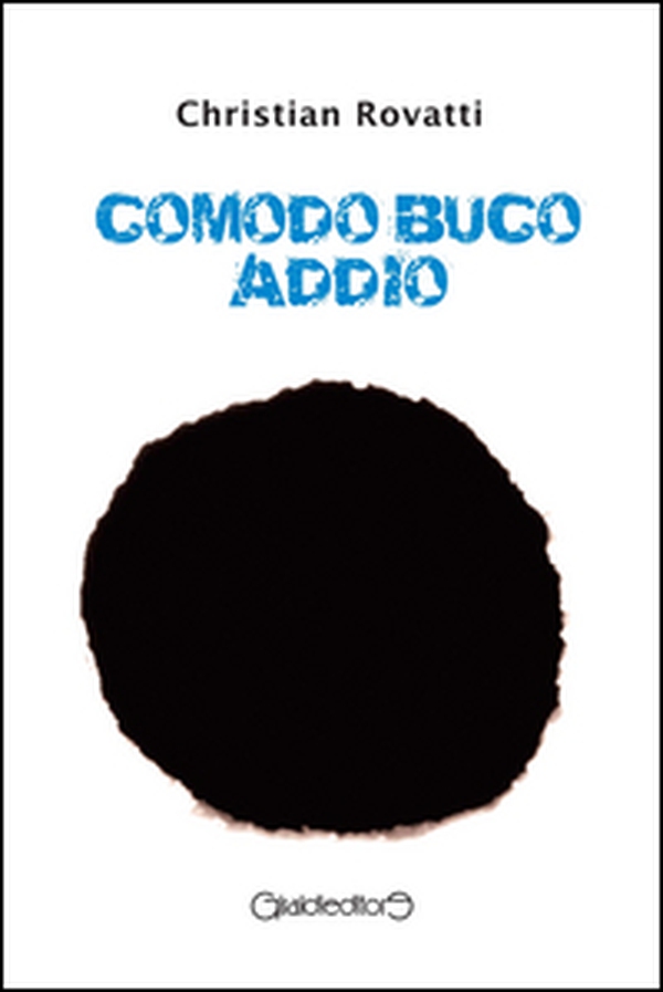 Comodo buco addio - Librerie.coop Comodo buco addio - Librerie.coop