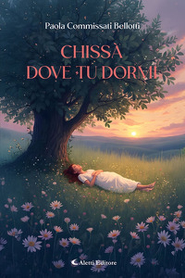 Chissà dove tu dormi - Librerie.coop Chissà dove tu dormi - Librerie.coop