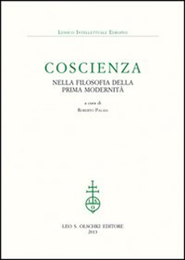 Coscienza nella filosofia della prima modernità - Librerie.coop