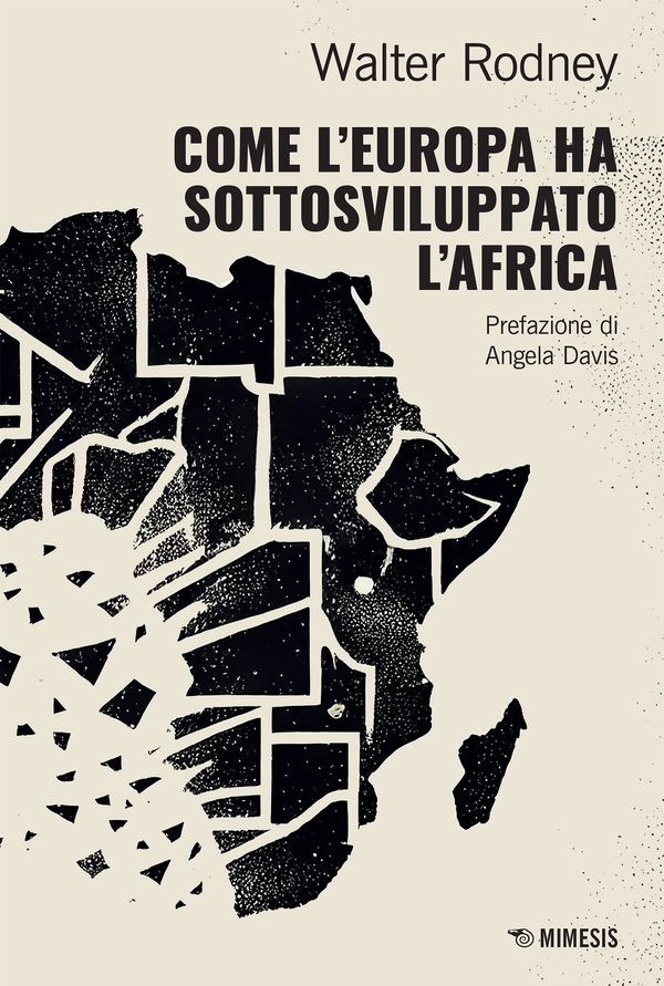 Come l’Europa ha sottosviluppato l’Africa - Librerie.coop Come l’Europa ha sottosviluppato l’Africa - Librerie.coop