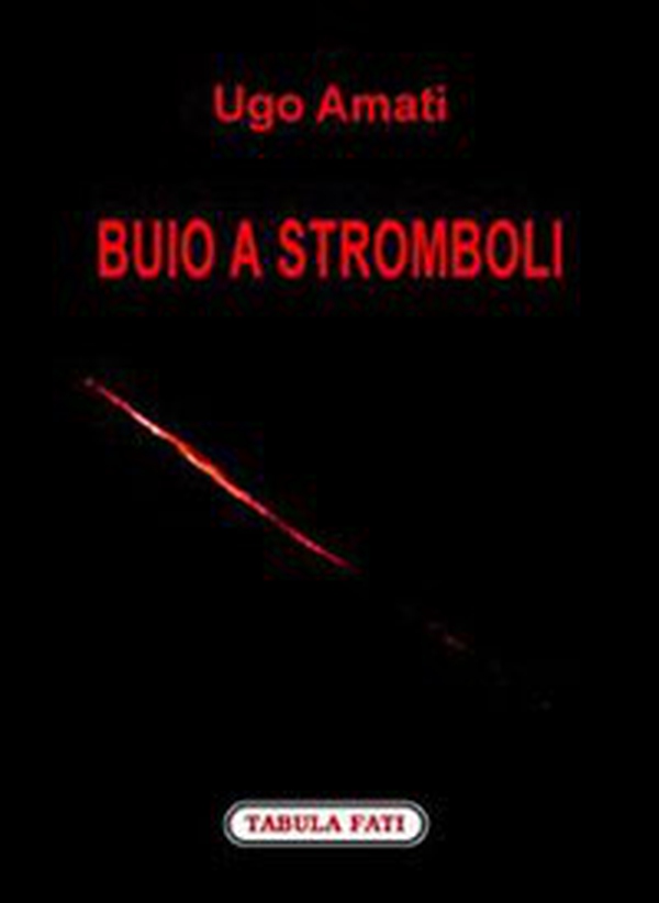 Buio a Stromboli - Librerie.coop Buio a Stromboli - Librerie.coop