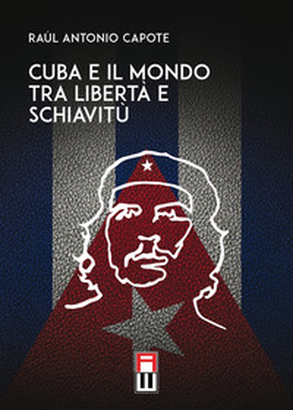 Cuba e il mondo tra libertà e schiavitù - Librerie.coop Cuba e il mondo tra libertà e schiavitù - Librerie.coop