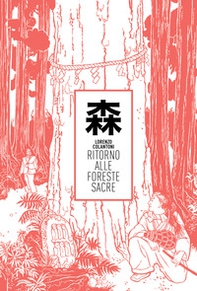 Ritorno alle Foreste Sacre - Librerie.coop Ritorno alle Foreste Sacre - Librerie.coop