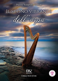 Il suono vibrante dell'arpa - Librerie.coop