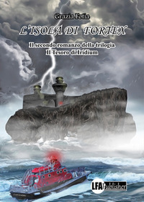 L'isola di Fortex. Il tesoro di Iridium - Vol. 2 - Librerie.coop L'isola di Fortex. Il tesoro di Iridium - Vol. 2 - Librerie.coop