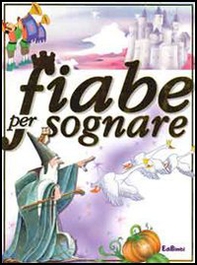 Fiabe per sognare - Librerie.coop Fiabe per sognare - Librerie.coop
