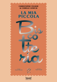 La mia piccola biscotteria - Librerie.coop