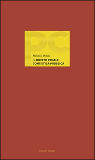 Il diritto penale come etica pubblica - Librerie.coop Il diritto penale come etica pubblica - Librerie.coop