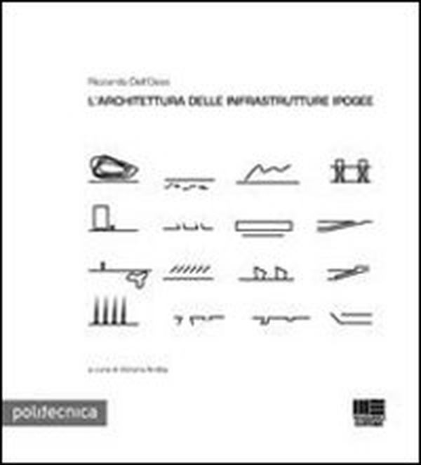 L'architettura delle infrastrutture ipogee - Librerie.coop L'architettura delle infrastrutture ipogee - Librerie.coop