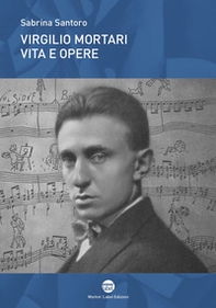 Virgilio Mortari. Vita e opere - Librerie.coop