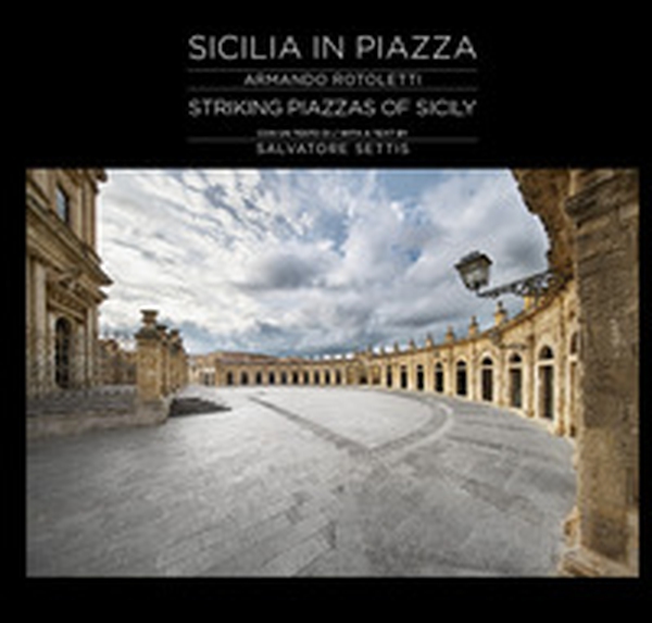 Sicilia in piazza-Striking piazzas of Sicily - Librerie.coop Sicilia in piazza-Striking piazzas of Sicily - Librerie.coop