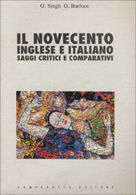 Il novecento inglese e italiano. Saggi critici e comparativi - Librerie.coop